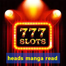 heads manga read